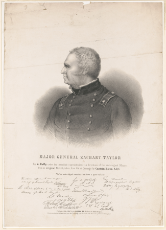 Major General Zachary Taylor - by A. Hoffy, under the immediate superintendence & directions of the undersigned officers, from an original sketch taken from life at Camargo by Captain Eaton, LCCN2018645790, Alfred Hoffy, 1847