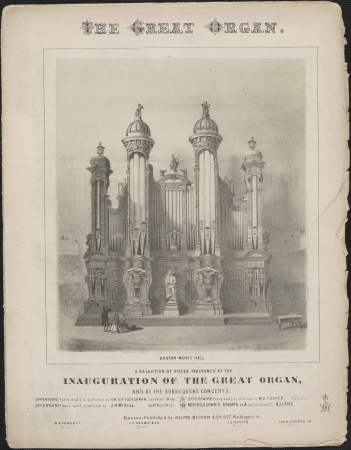 The great organ, A selection of pieces performed at the inauguration of the great organ and at the subsequent concerts, Mendelssohn's Sonata in A as performed by B.J. Lang, Boston Music Hall, 1863 - 1 commonwealth 69701g513