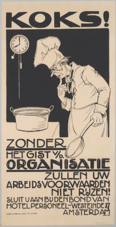 Chefs! Without the yeast of the organization your employment conditions will not rise! Association of Hotel, Café and Restaurant Personnel in the Netherlands., Albert Hahn jr., before 1953