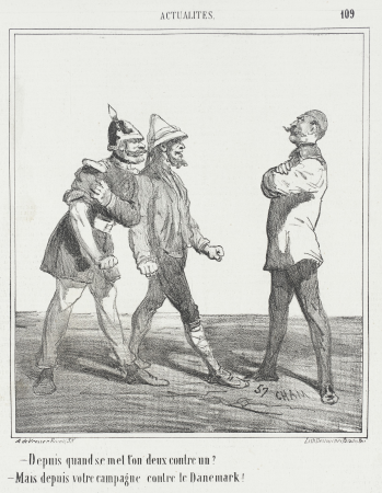 Since when do we put two against one? -But since your campaign against Denmark., Amédée de Noé, 1866