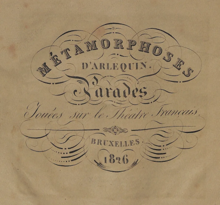 Title page from Métamorphoses d'Arlequin, Auguste-Xavier Leprince, 1826