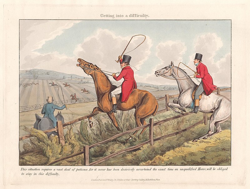 [Fox-hunting] Some Do and Some Don't: It is All a Notion. Getting into a difficulty, Henry Thomas Alken, 1820