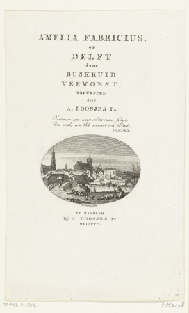 Kruitramp te Delft, 1654 Titelblad voor A. Loosjes Pz. Amelia Fabricius, of Delft door buskruid verwoest A. Loosjes Pz. Haarlem 1807, RP-P-OB-81.832, Reinier Vinkeles, between 1805 and 1807
