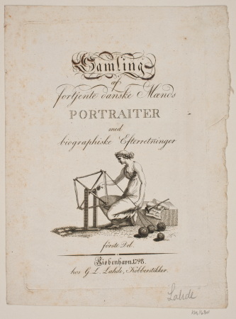 Title page with vignette for the collection of portraits of deserving Danish men, Gerhard Ludvig Lahde, 1798