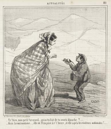 Well, my little Savoyard, what have you done with your white mouse?...-But here it is, Madame..., it is French now, and it has taken on the national colours!, Amédée de Noé, 1860