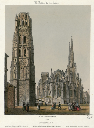 Bordeaux - Pey-Berland Bell Tower and Apse of St. André Cathedral, Charles Mercereau, between 1853 and 1876