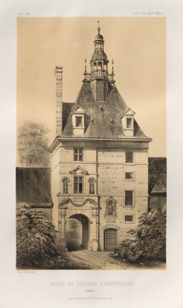 Picturesque Architecture or Monuments of the 15th and 16th Centuries: French Castles of the 15th and 16th Centuries: Pl. 85, Gate of the Château d'Outrelaise (Calvados), Victor Petit, 1860