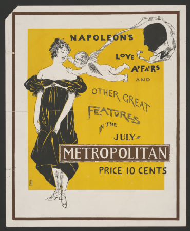 Napoleon's love affairs and other great features in the July Metropolitan, price 10 cents LCCN2015646433, Edward Penfield, between 1900 and 1920