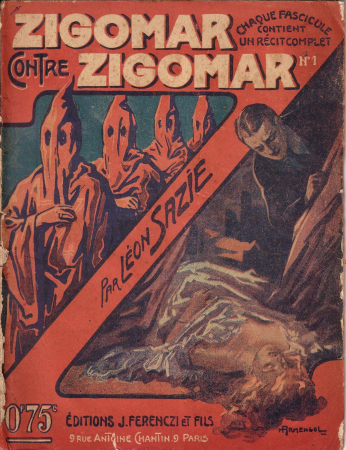 Zigomar contre Zigomar - J. Ferenczi & fils - fascicule n°1, Henri Armengol, 1924