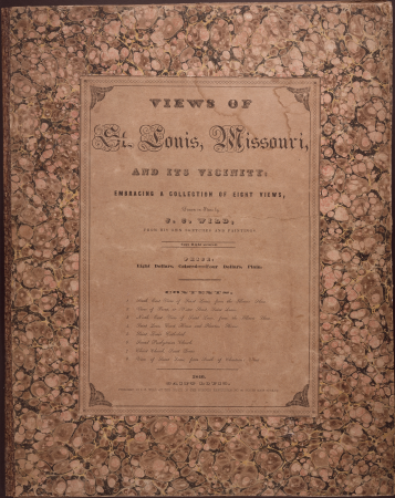 Views of St. Louis, Missouri and Its Vicinity, 1840. (Cover folder for set of eight lithographs by John Casper Wild), John Caspar Wild
