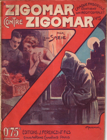 Zigomar contre Zigomar - J. Ferenczi & fils - fascicule n°5, Henri Armengol, 1924