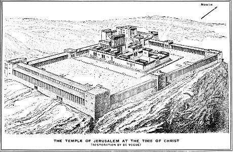 The Temple of Jerusalem in the Time of Christ (restoration by de Vogue)