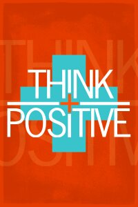 Think positive advice message. Free illustration for personal and commercial use.