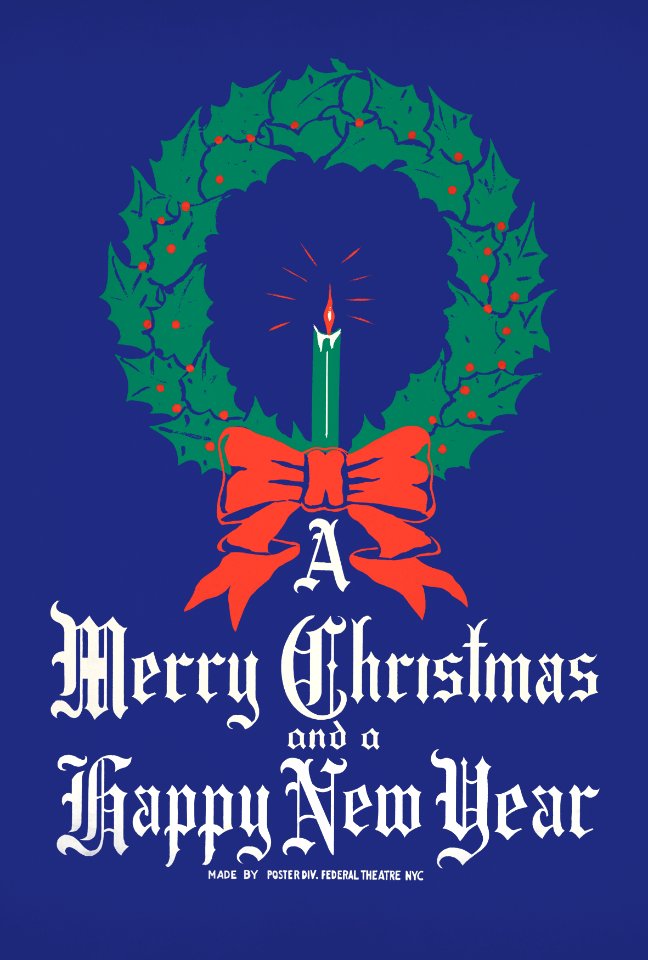 A Merry Christmas and a Happy New Year Poster (ca. 1930) by The New Federal Theatre.