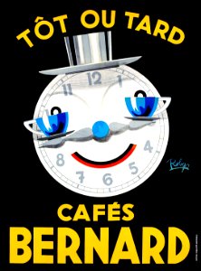 ROBYS (Robert WOLFF).  Tôt ou Tard, Cafés Bernard,