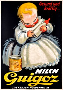 FONTANET, Noel (Noël). 🇨🇭 Milch Guigoz, Gesund und kräftig, c. 1930.