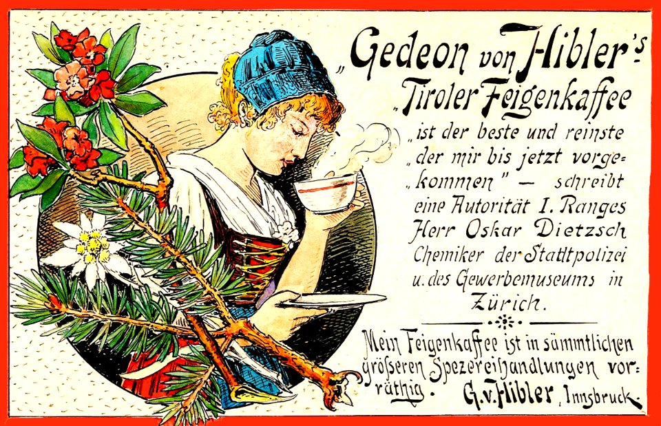 REDLICH, Josef.  Gedeon von Hibler's Tiroler Feigenkaffee.