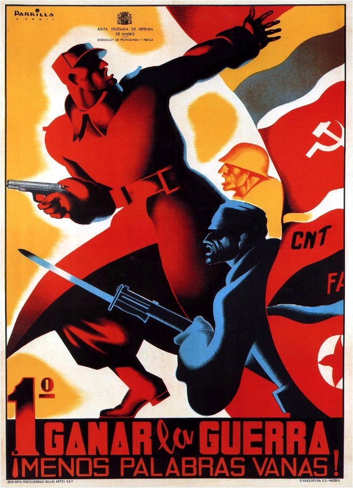 PARRILLA.  Primero ganar la guerra, ¡menos palabras vanas!, 1937.