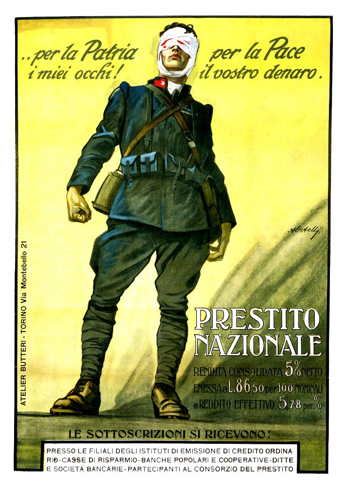 ORTELLI, Alfredo. Per la Patria i miei occhi! Per la Pace il vostro denaro. Prestito Nazionale, 1918.