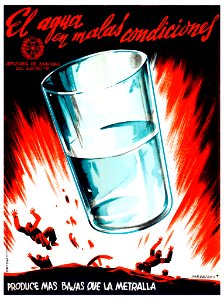 BARDASANO,José. El agua en malas condiciones produce más bajas que la metralla (Contaminated water causes more casualties than bullets), 1937.. Free illustration for personal and commercial use.