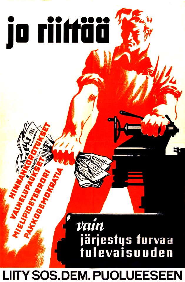 🇫🇮  [Enough! Increasing of prices, False promises, Opinion terror, Forced Democracy, Only order will secure the future, Join the Social Democratic Party], c. 1945.