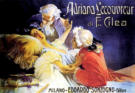 VILLA, Aleardo.  Adriana Lecouvreur di F. Cilea, 1902.