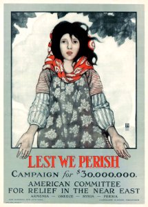 BETTSBAINS. Ethel Franklin (1877-1959).  "Lest We Perish", American Committee for Relief in the Near East, c. 1916.