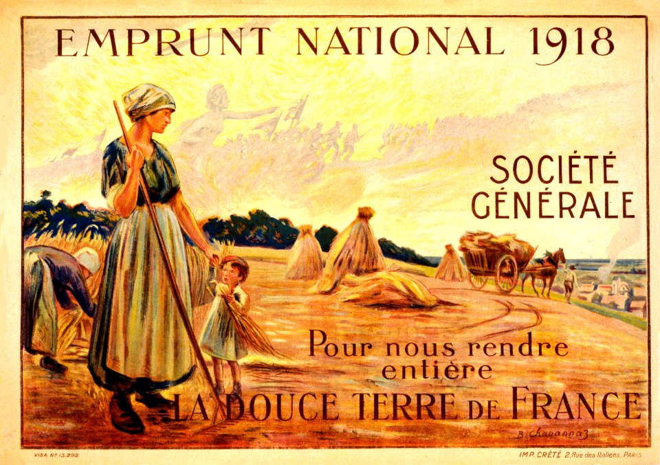CHAVANNAZ, B. Emprunt National 1918. Société Générale, pour nous rendre entiére la douce terre de France, 1918.