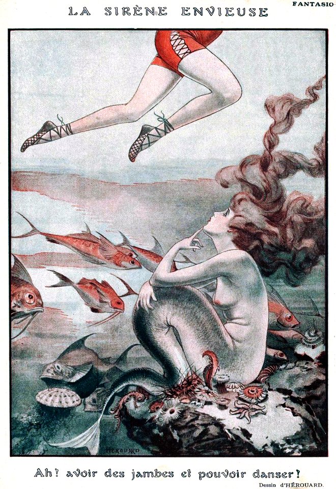 HÉROUARD, Chéri.  "La Sirène Envieuse — Ah? Avoir des jambes et pouvoir danser?", La Vie Parisienne, 1921.