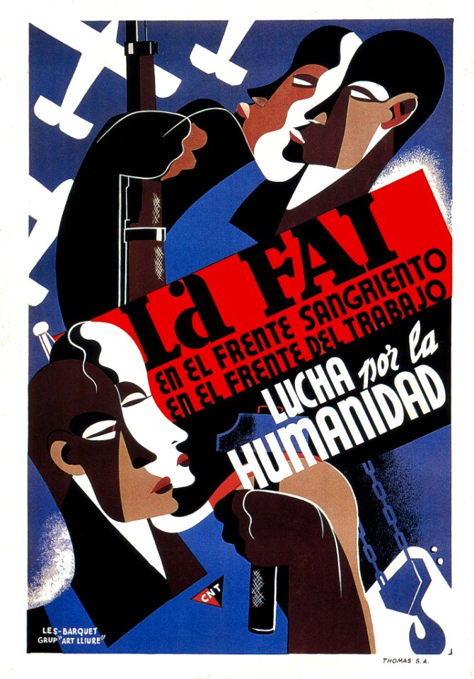La FAI, en el frente sangriento, en el frente del trabajo, Lucha por la Humanidad.