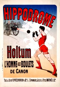 CHÉRET, Jules (1836-1932). 🇫🇷  Hippodrome, Holtum, l'Homme aux Boulets de Canon, 1888.