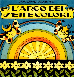 RUBINO, Antonio.  L'arco dei sette colori.