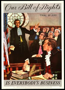 DERSH, Stanley. Our Bill of Rights is Everybody's Business, Trial by Jury, 1959.