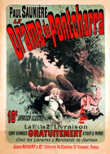 CHÉRET, Jules (1836-1932). 🇫🇷  Le Drame de Pontcharra, de Paul Saunière, 1895.