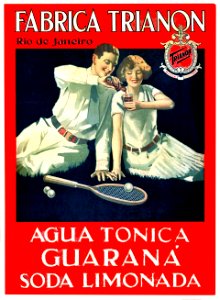 Fabrica Trianon, Agua Tonica, Guaraná, Soda Limonada, Rio de Janeiro, c. 1935.