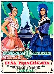 PENAGOS, Rafael de.  Doña Francisquita, Comedia lírica completa en discos eléctricos "Regal", 1930.