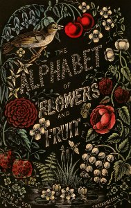 Alphabet of Flowers and Fruit—Title. Free illustration for personal and commercial use.