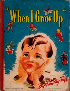 "When I Grow Up" by Timothy Tagg (1945). Free illustration for personal and commercial use.