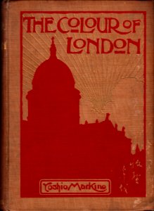 The Colour of London : Historic, Personal, & Local by W. J. Loftie (1907)