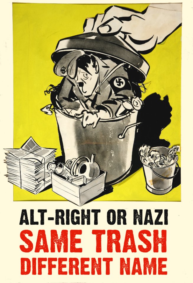 Alt-Right or Nazi -Same trash, different name.