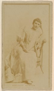 Adelaide Merton, from the Actresses series (N245) issued by Kinney Brothers to promote Sweet Caporal Cigarettes MET DP859127