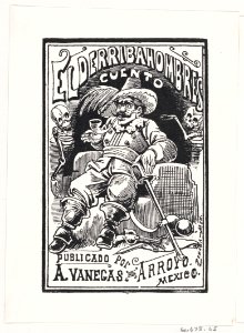 A man with weapons and a pipe in his mouth flanked by two skeletons, illustration for 'El Derribahombres,' published by Antonio Vanegas Arroyo MET DP869430