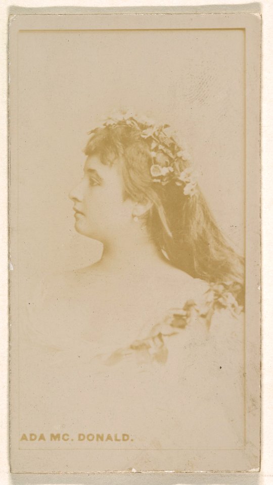 Ada McDonald, from the Actresses series (N245) issued by Kinney Brothers to promote Sweet Caporal Cigarettes MET DP859094