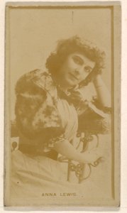 Anna Lewis, from the Actresses series (N245) issued by Kinney Brothers to promote Sweet Caporal Cigarettes MET DP858973