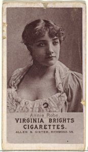 Annie Robe, from the Actresses series (N67) promoting Virginia Brights Cigarettes for Allen & Ginter brand tobacco products MET DP839569