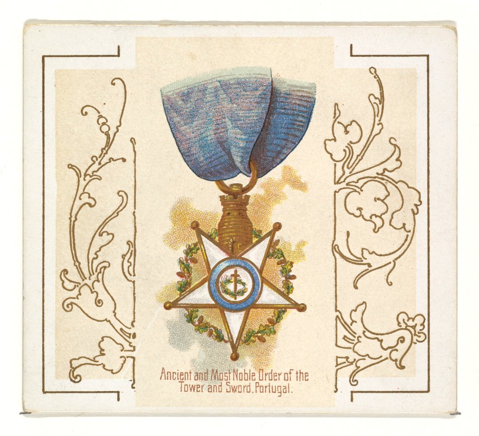 Ancient and Most Noble Order of the Tower and Sword, Portugal, from the World's Decorations series (N44) for Allen & Ginter Cigarettes MET DP839380