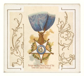 Ancient and Most Noble Order of the Tower and Sword, Portugal, from the World's Decorations series (N44) for Allen & Ginter Cigarettes MET DP839380