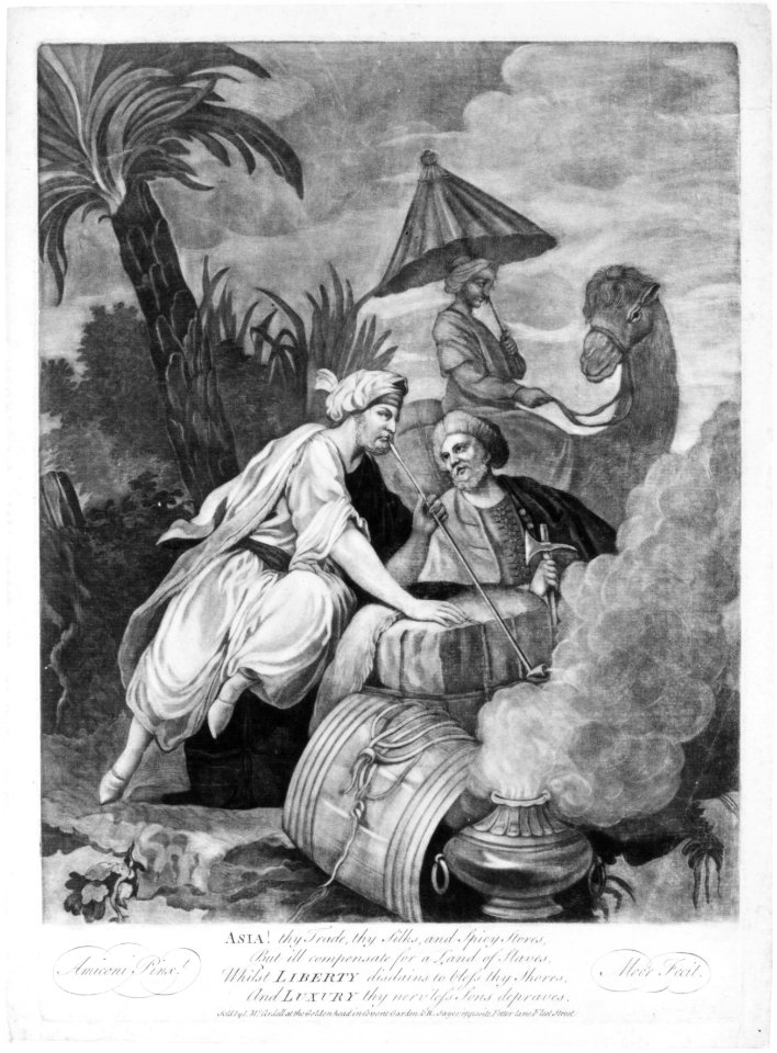 Asia! Thy trade, thy silks and spicy stores, But ill compensate for a Land of Slaves, Whilst LIBERTY disdains to bless thy Shores, And Luxury thy nerv'less sons depraves MET 271200