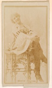 Bertie Pruyne, from the Actresses series (N245) issued by Kinney Brothers to promote Sweet Caporal Cigarettes MET DP859341