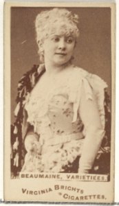 Beaumaine, Varietiees, from the Actors and Actresses series (N45, Type 1) for Virginia Brights Cigarettes MET DP830365